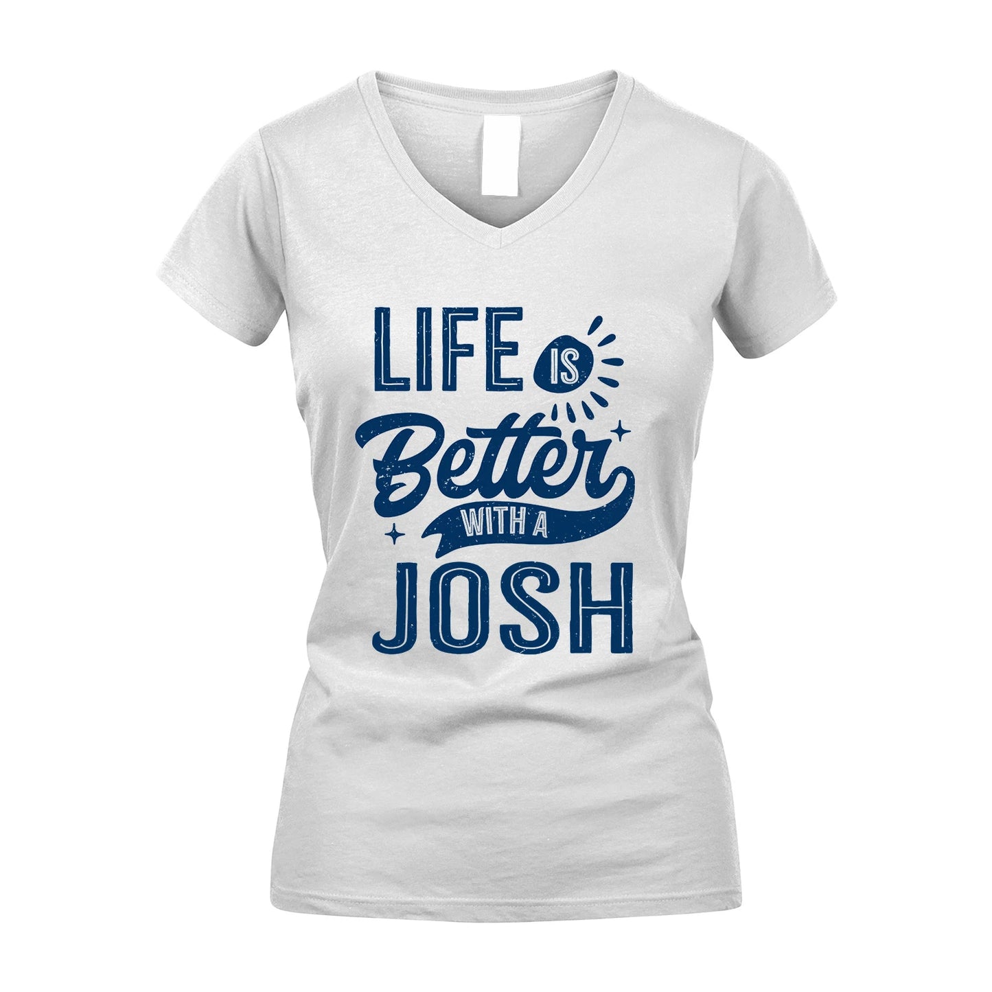 JOSH 13K1-116 Personalized Name Quote T-Shirt Life Is Better With Unisex Gift
