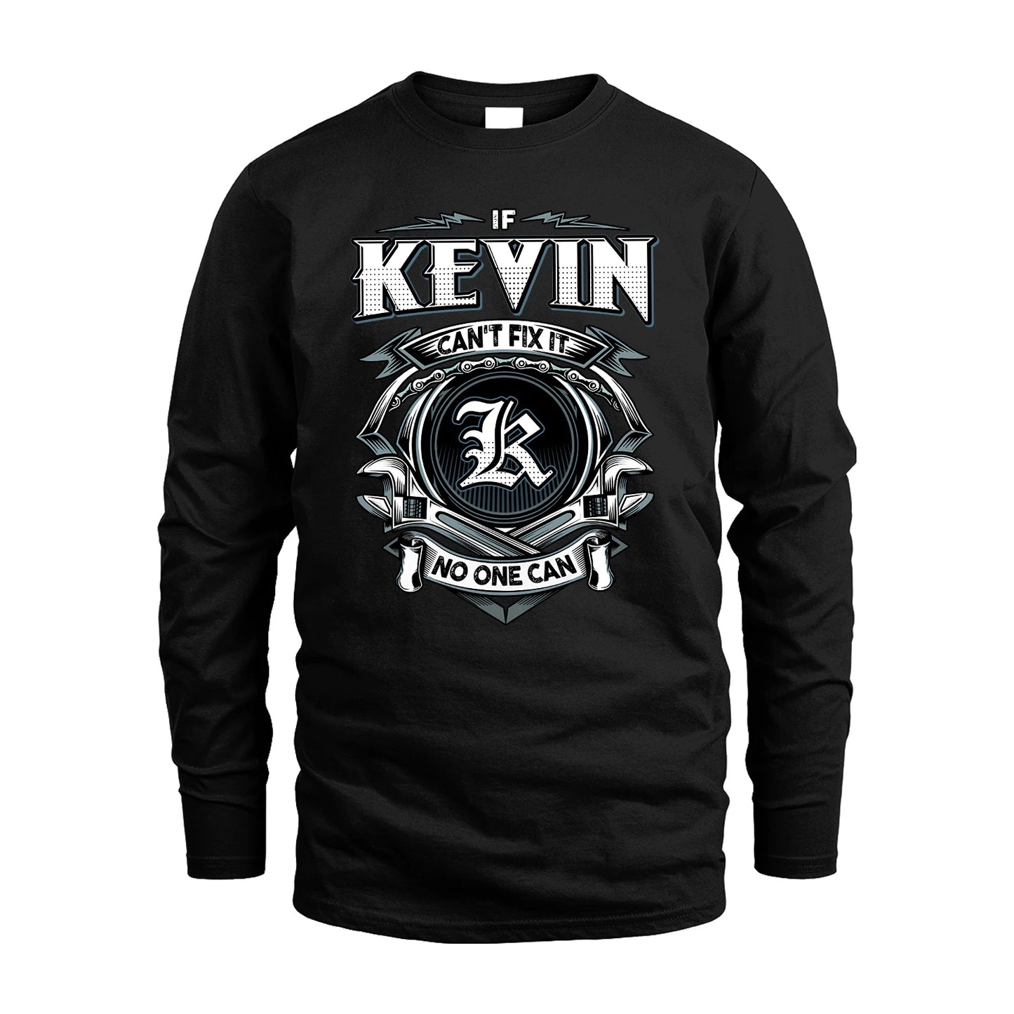 KEVIN 13K1-510 Personalized  "Can’t Fix It No One Can"