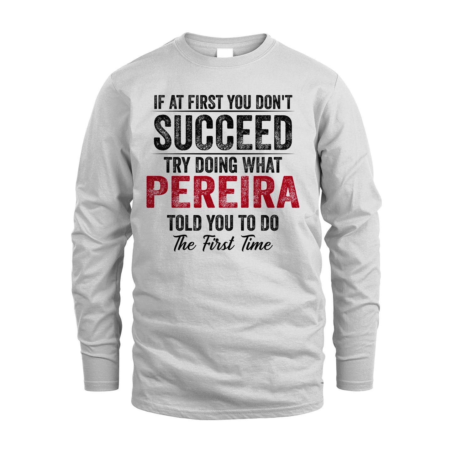 PEREIRA 13K1-357 If At First You Don't Succeed...