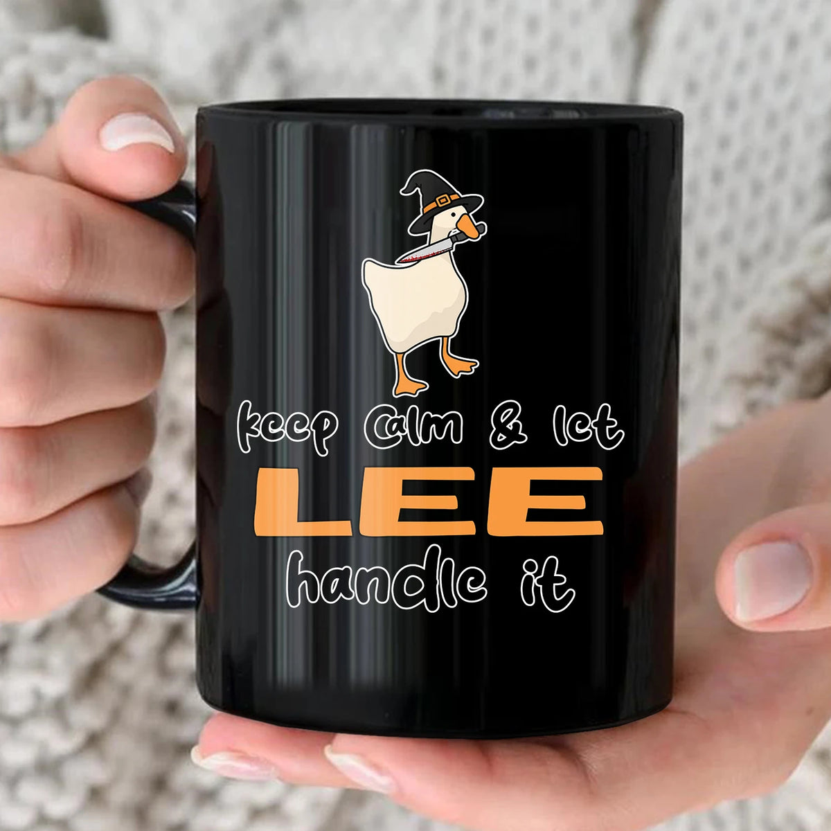 Keep Calm & Let Your Name Handle It Funny Witch Goose Mug LEE 13K1 MG01