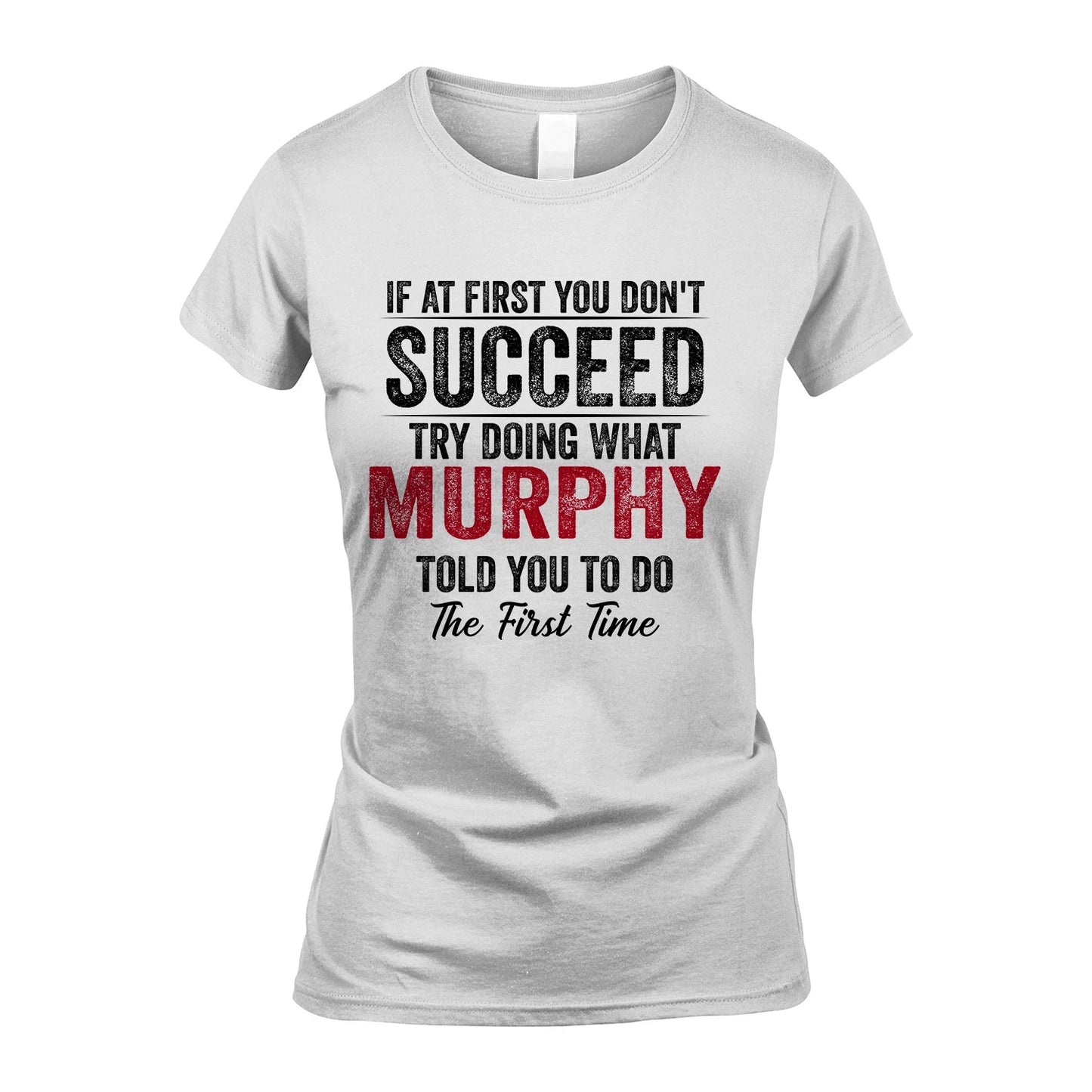MURPHY 13K1-357 If At First You Don't Succeed...
