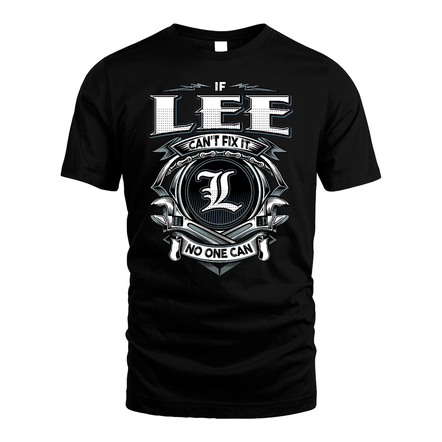 LEE 13K1-510 Personalized  "Can’t Fix It No One Can"