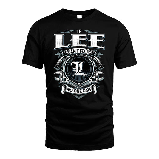 LEE 13K1-510 Personalized  "Can’t Fix It No One Can"
