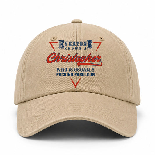 Everyone Knows A Your Name Who Is Usually Fucking Fabulous Washed Cap CHRISTOPHER 13K1 C53PF