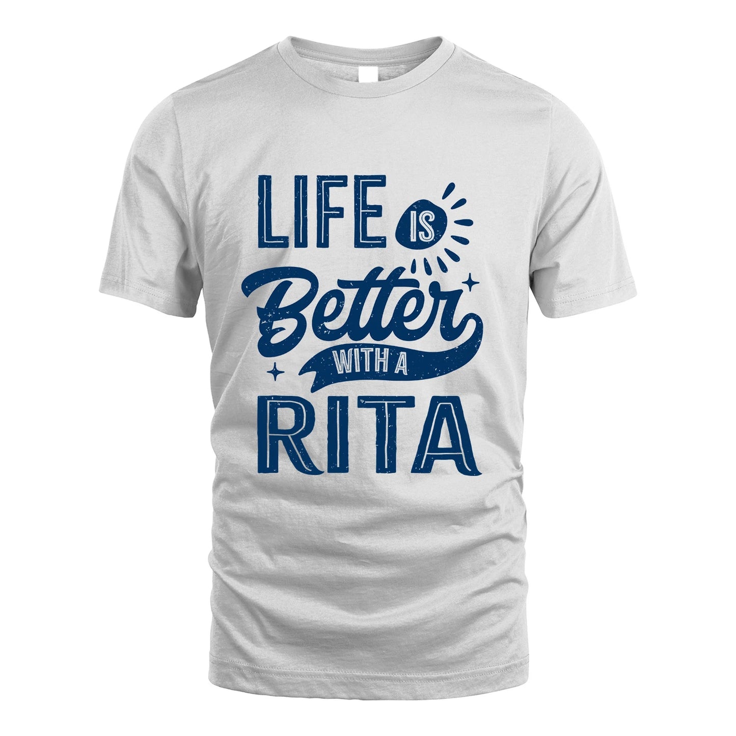 RITA 13K1-116 Personalized Name Quote T-Shirt Life Is Better With Unisex Gift