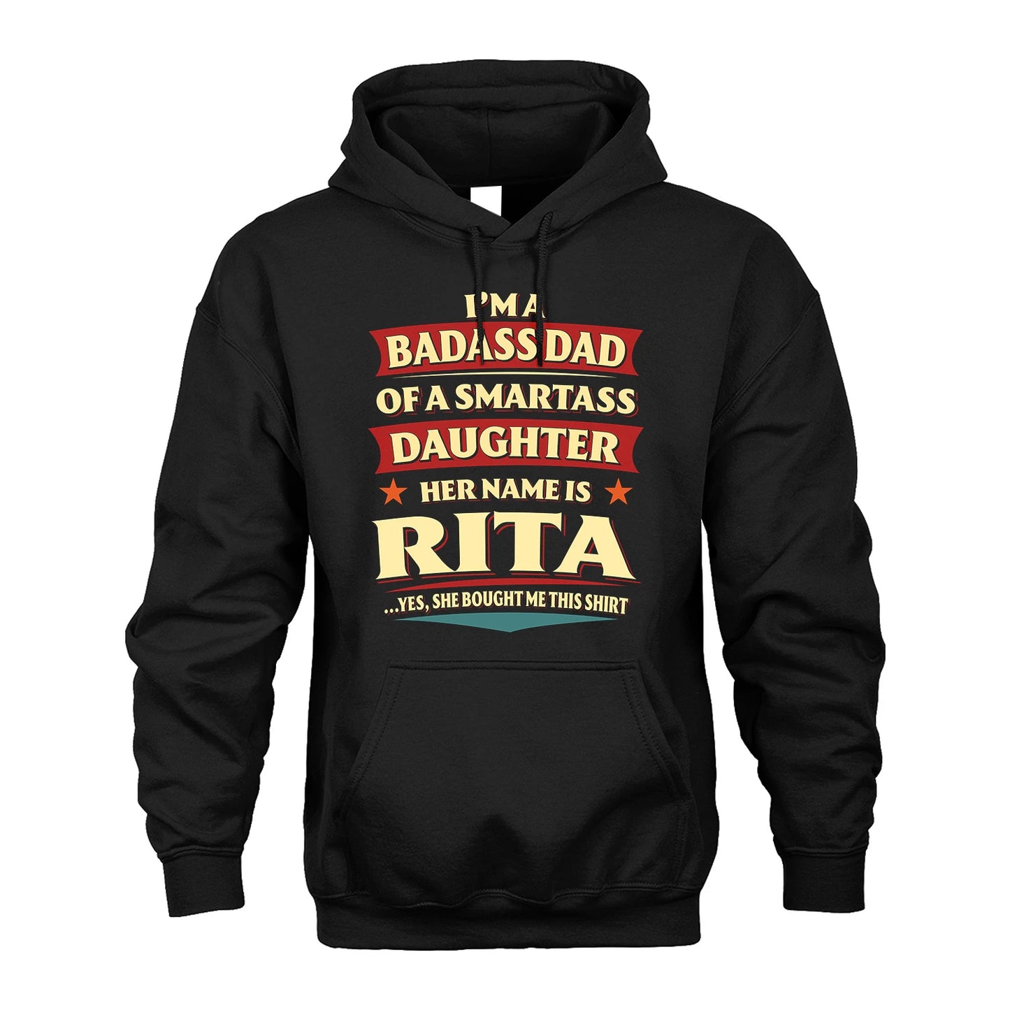 RITA 13K1-535 I'm A Badass Dad Of A Smartass Daughter Her Name Is ...