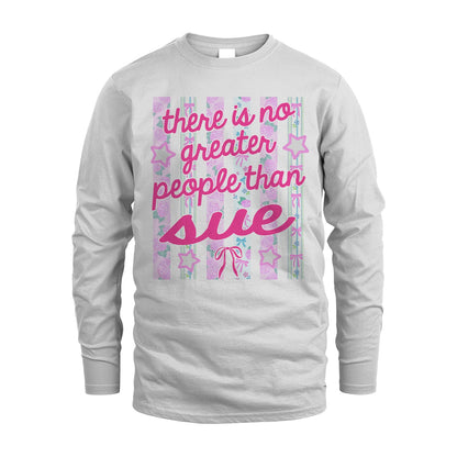 SUE 13K1-538 There is no greater people than ...