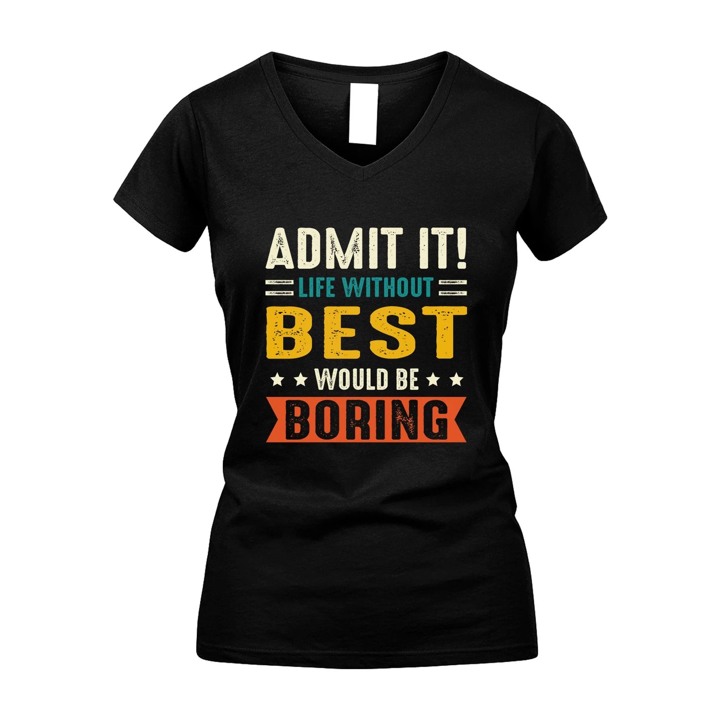 BEST 13K3-124–Personalized Funny Quote Apparel “Life Without NAME Would Be Boring”