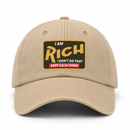 I Am Your Name I Don't Do That Keep Calm Thing Cap RICH 13K1 C54PF