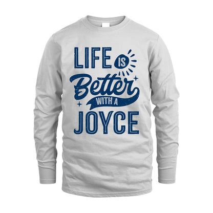 JOYCE 13K1-116 Personalized Name Quote T-Shirt Life Is Better With Unisex Gift