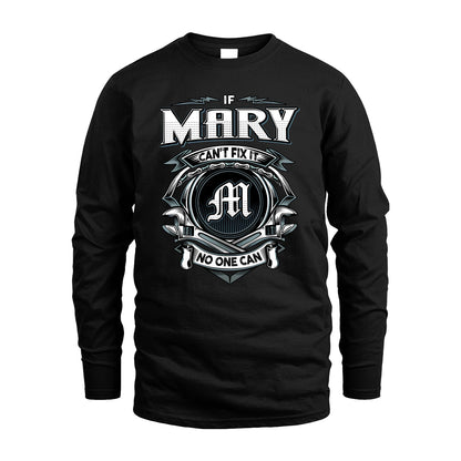 MARY 13K1-510 Personalized  "Can’t Fix It No One Can"