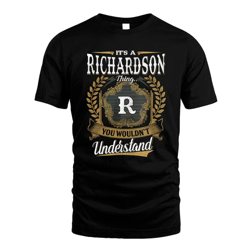 RICHARDSON 13K1-1–Personalized Name Quote Apparel “It’s an NAME Thing You Wouldn’t Understand”