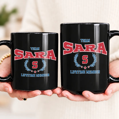 Team Your Name Lifetime Member Sporty Mug SARA 13K1 MG09