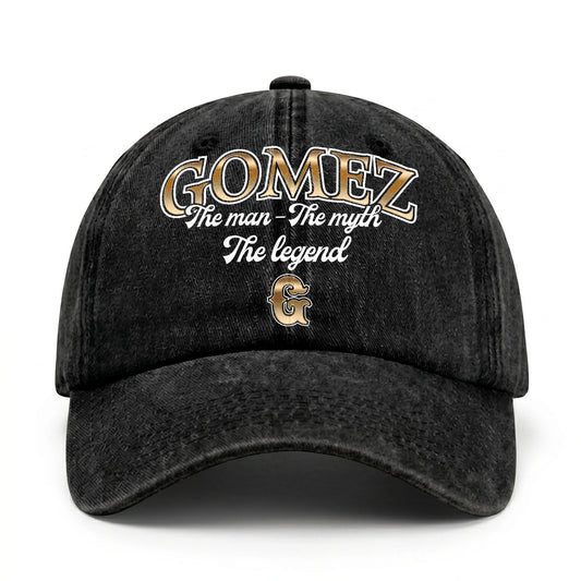 The Man - The Myth - The Legend GOMEZ 13K C21PF