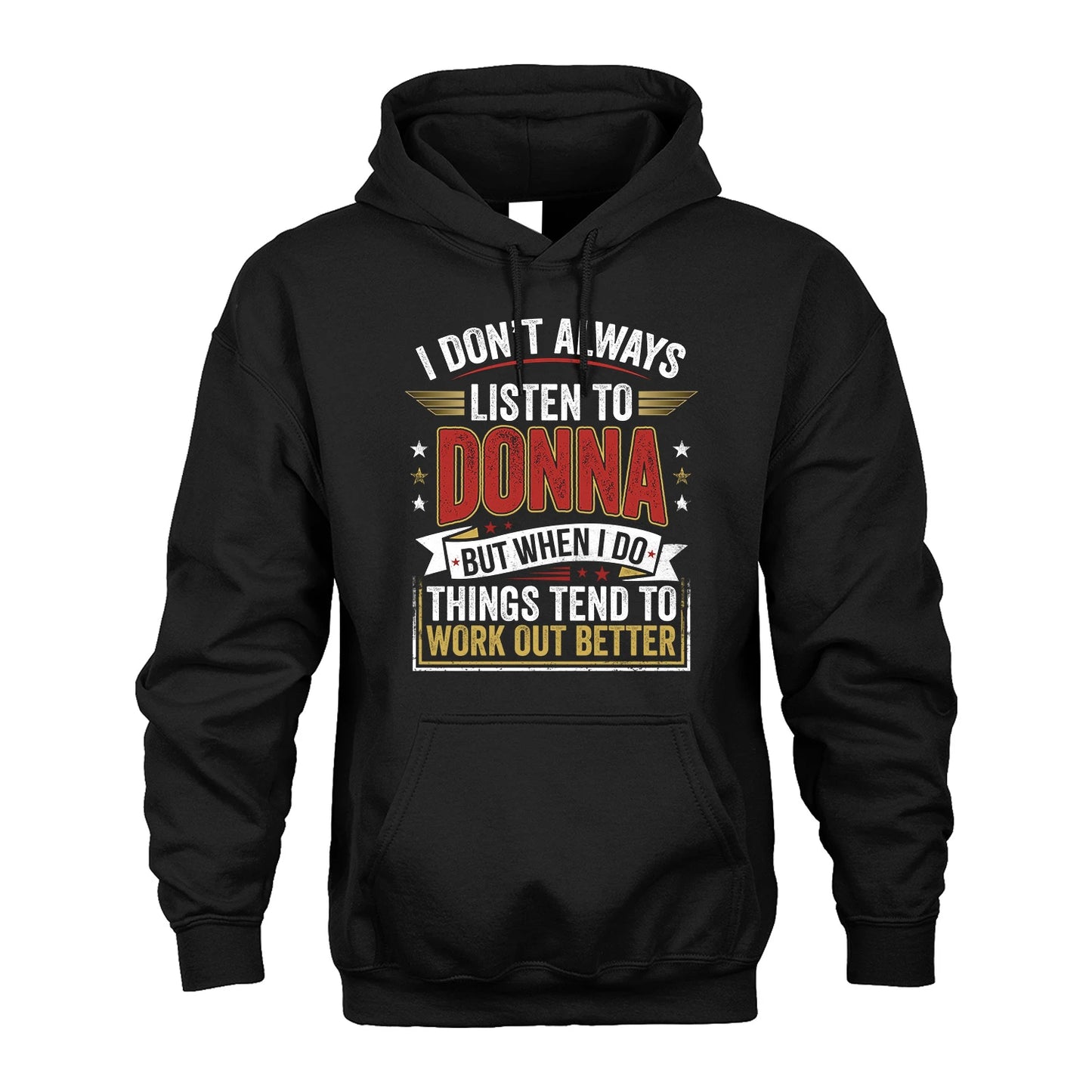 DONNA 13K1-542 I Don't Always Listen To ...