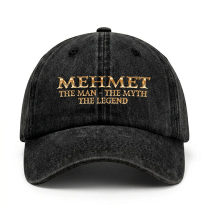 MEHMET 13K-C25PF The Man - The Myth - The Legend