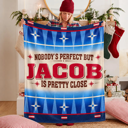 Nobody's Perfect But Your Name Is Close Native American Fleece Blanket JACOB 13K1 BK57