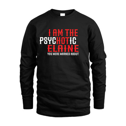 ELAINE 13K1-544 I Am The Psychotic Name You Were Warned About