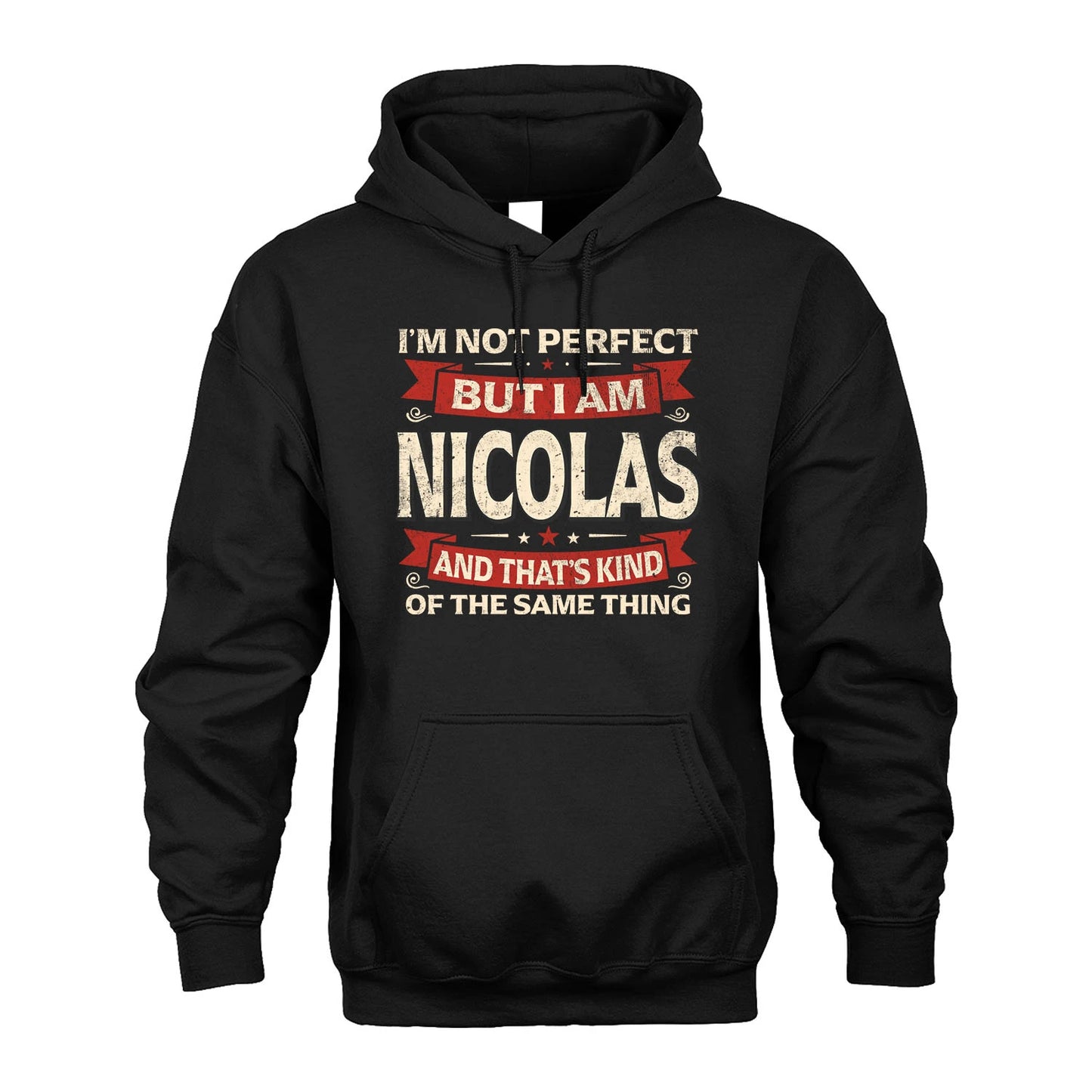 NICOLAS 13K1-566 I'm Not Perfect But I Am...