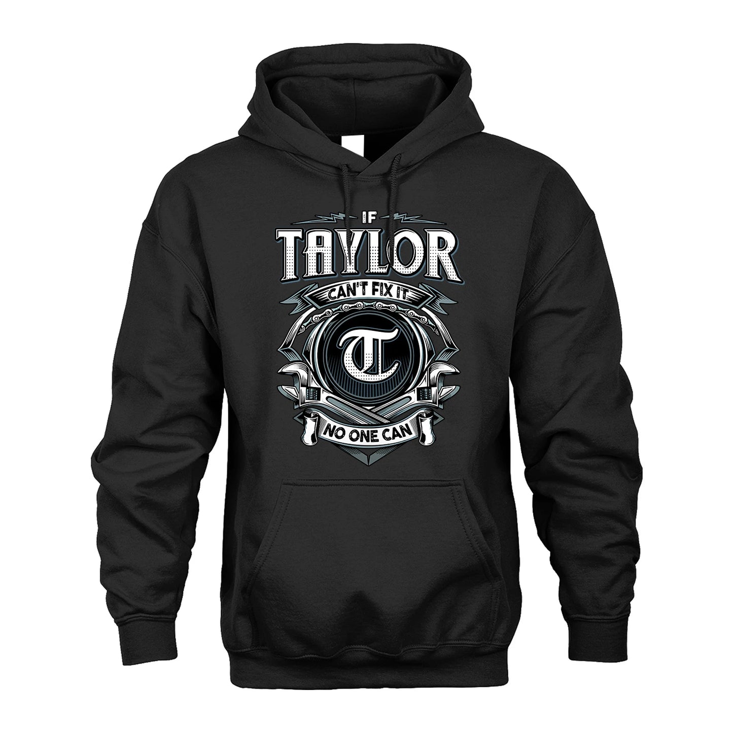 TAYLOR 13K1-510 Personalized  "Can’t Fix It No One Can"
