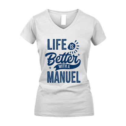 MANUEL 13K1-116 Personalized Name Quote T-Shirt Life Is Better With Unisex Gift