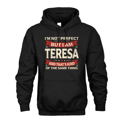 TERESA 13K1-566 I'm Not Perfect But I Am...