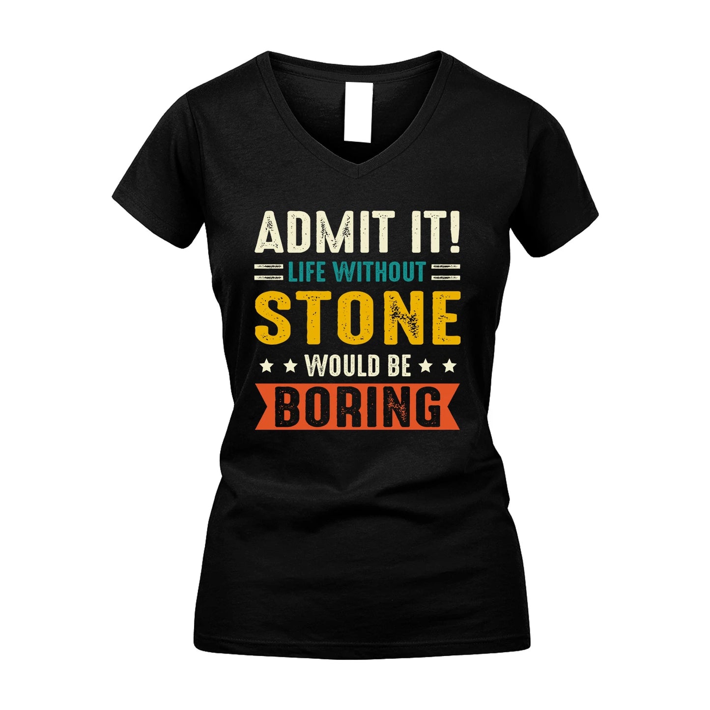 STONE 13K2-124–Personalized Funny Quote Apparel “Life Without NAME Would Be Boring”