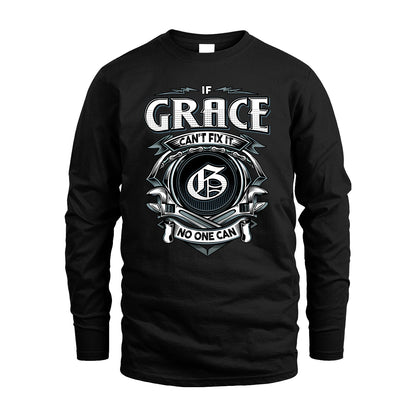 GRACE 13K1-510 Personalized  "Can’t Fix It No One Can"