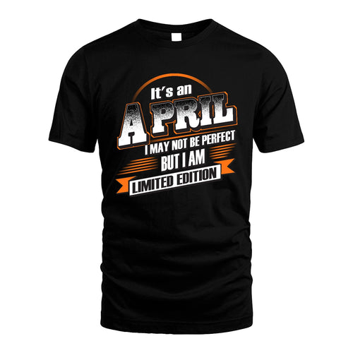 APRIL 13K1-514 Personalized "It's a ... I May Not Be Perfect..."