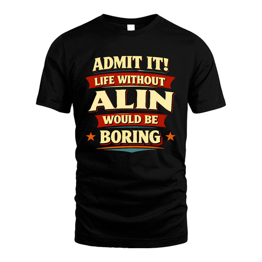ALIN 13K8-503 Admit It Life Without...