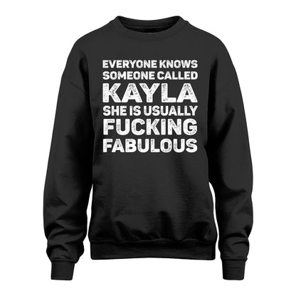 KAYLA 13K1-500–Personalized Funny Quote Apparel “Everyone Knows Someone called...”