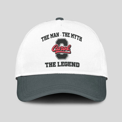 The Man The Myth The Legend Custom Initial Letter And Name Cap CAROL 13K1 C38PF