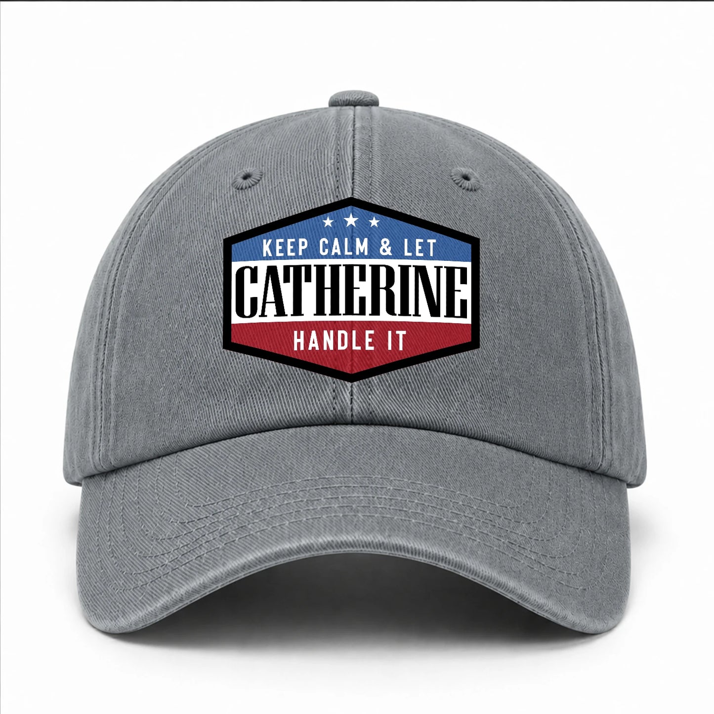 Keep Calm & Let Your Name Handle It Washed Cap CATHERINE 13K1 C87PF