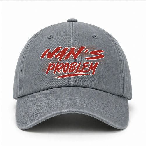Someone's Problem Funny Washed Cap IVAN 13K1 C80PF