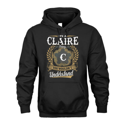 CLAIRE 13K1-1–Personalized Name Quote Apparel “It’s an NAME Thing You Wouldn’t Understand”