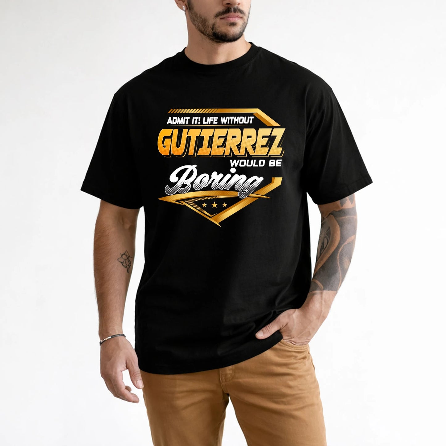 GUTIERREZ 13K1-513 Personalized "Admit It! Life Without ... Would Be Boring"