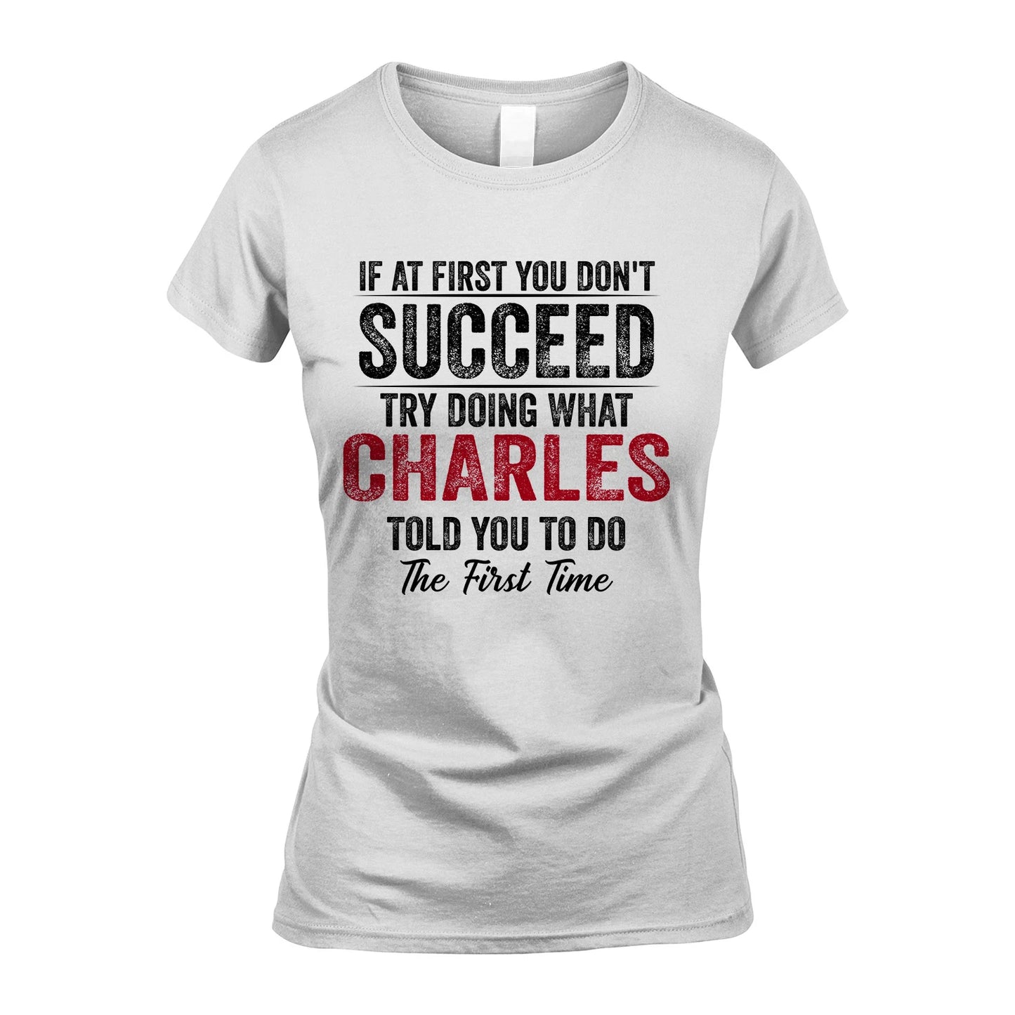 CHARLES 13K1-357 If At First You Don't Succeed...
