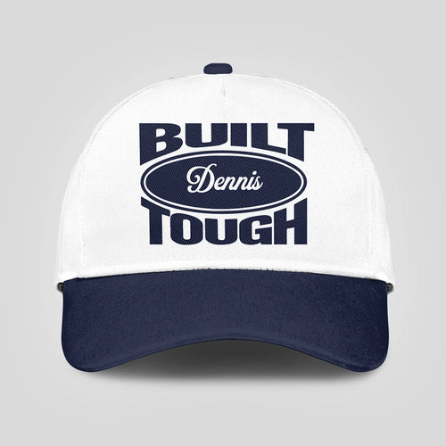 Built Your Name Tough Slogan Blue And White Cap DENNIS 13K1 C95PF