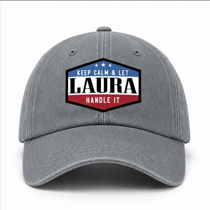 Keep Calm & Let Your Name Handle It Washed Cap LAURA 13K1 C87PF