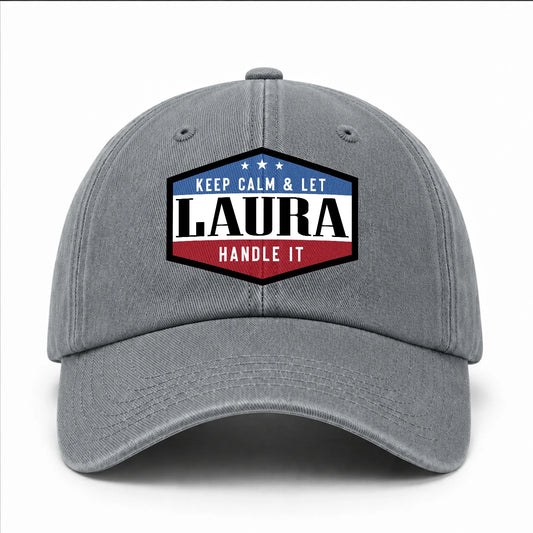 Keep Calm & Let Your Name Handle It Washed Cap LAURA 13K1 C87PF