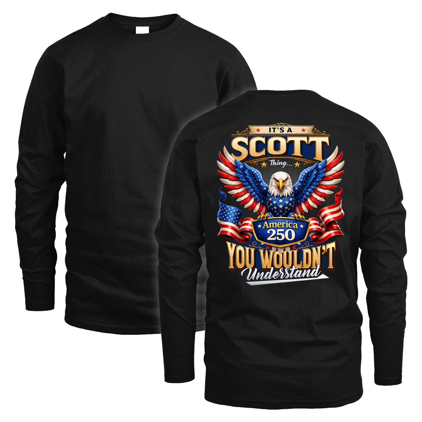 SCOTT 13K1-518 Personalized "...Thing You Wouldn't Understand"– America 250 Design