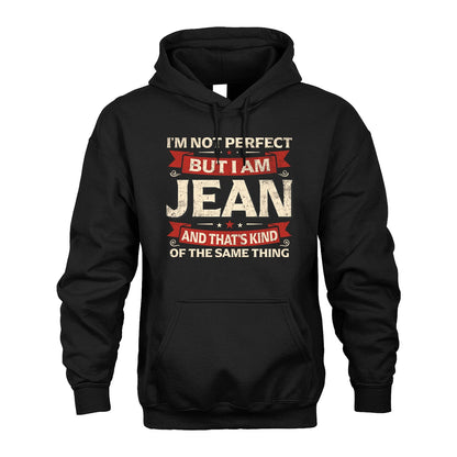 JEAN 13K1-566 I'm Not Perfect But I Am...