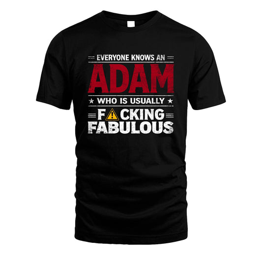 ADAM 13K1-565 Everyone Know A/An Name Who Is Usually...