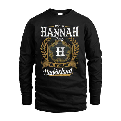 HANNAH 13K1-1–Personalized Name Quote Apparel “It’s an NAME Thing You Wouldn’t Understand”