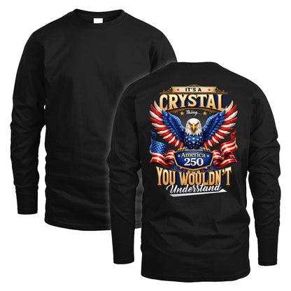 CRYSTAL 13K1-518 Personalized "...Thing You Wouldn't Understand"– America 250 Design