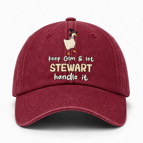 Keep Calm & Let Your Name Handle It Funny Witch Goose Washed Cap STEWART 13K1 C128PF