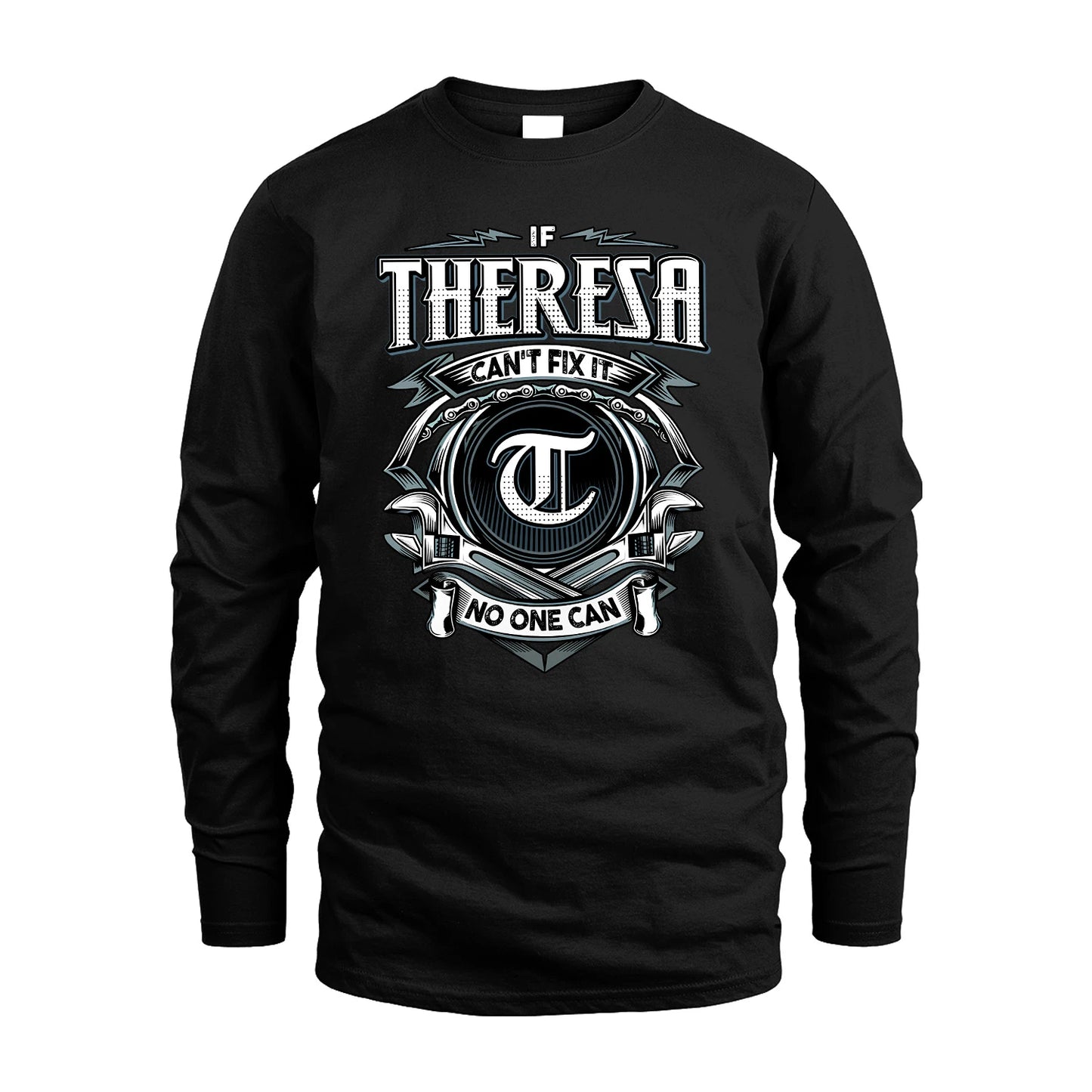 THERESA 13K1-510 Personalized  "Can’t Fix It No One Can"