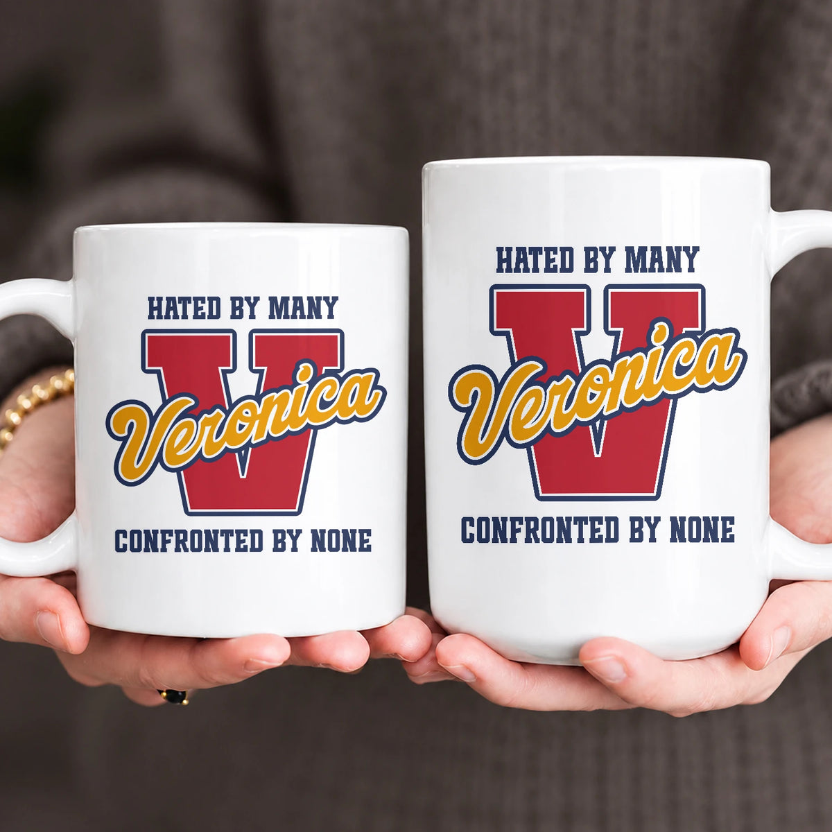 Hated By Many Confronted By None Cool Mug VERONICA 13K1 MG16