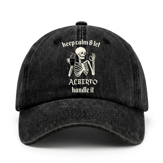 Keep Calm & Let Your Name Handle It Funny Skeleton Washed Cap ALBERTO 13K1 C132PF
