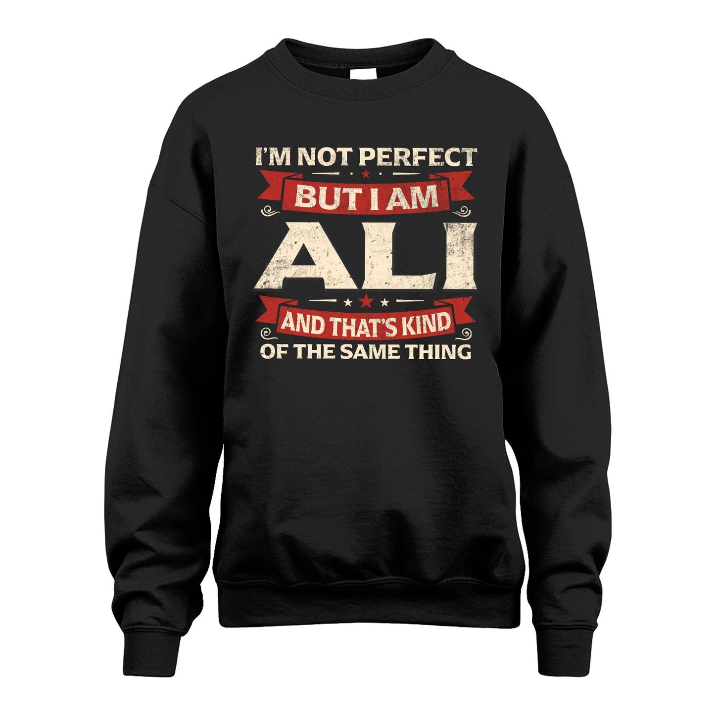 ALI 13K1-566 I'm Not Perfect But I Am...